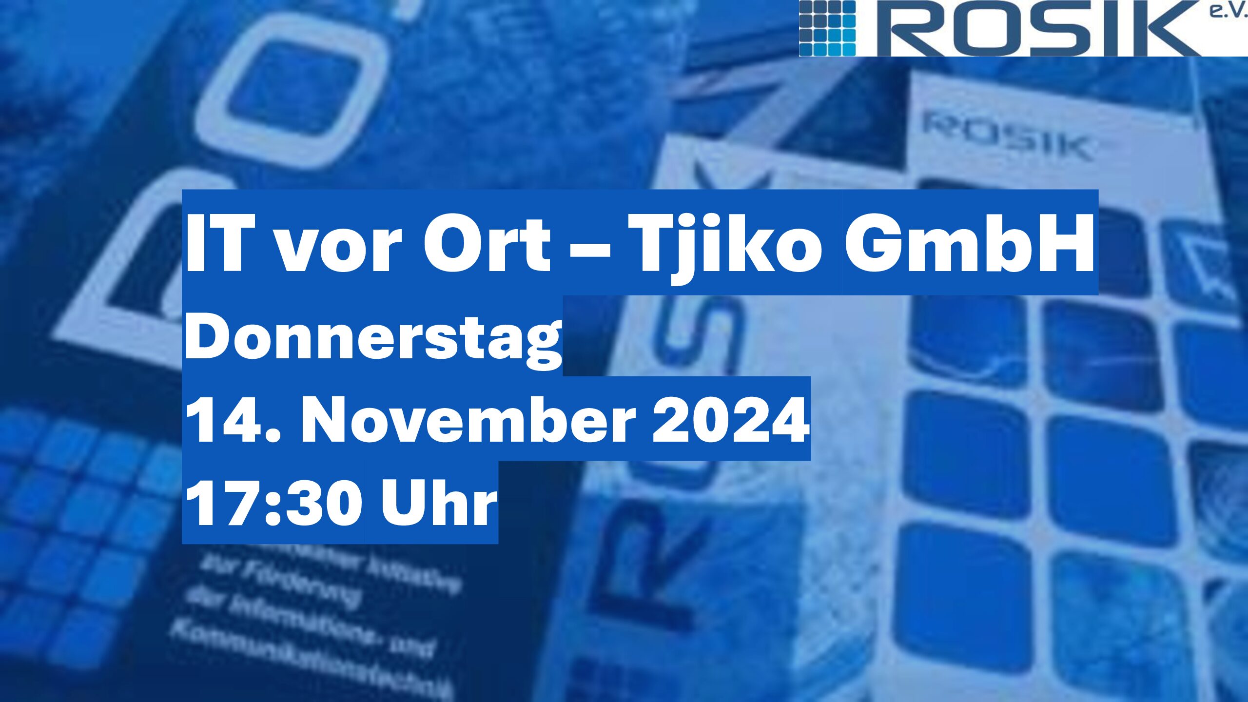 VA Bild IT vor Ort Tjiko 20241114 pdf - Rosik e.V.: IT vor Ort - Tjiko GmbH